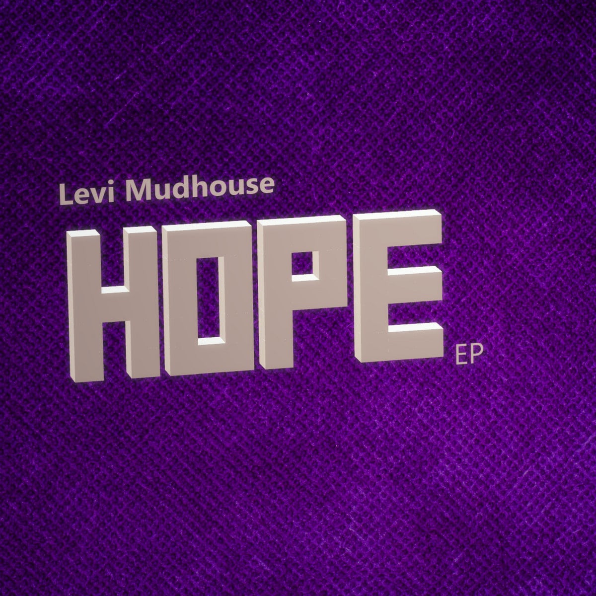 Levi Mudhouse – Hope EP