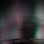 mr_melvis - dream_states 3